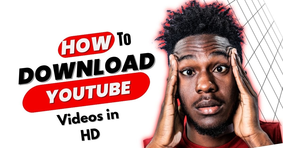 How to Download YouTube Videos in HD: A Simple Step-by-Step Guide